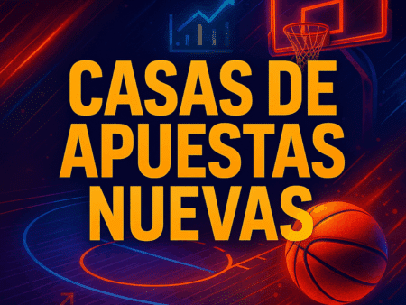 Mejores Casas de Apuestas Nuevas en España: Lista Atualizada 2025!