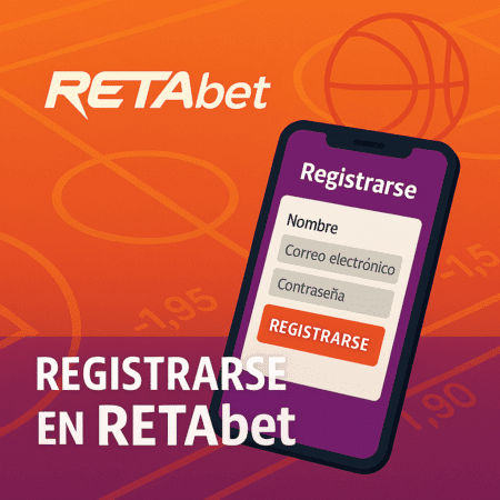 Retabet registro:¿Cómo registrarse en mayo 2025?