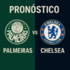 Pronóstico Palmeiras vs Chelsea – Mundial de Clubes FIFA (04/07/2025)