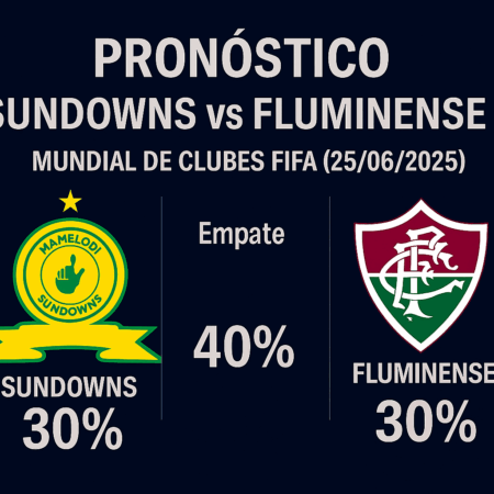 Pronóstico Sundowns vs Fluminense – Mundial de Clubes FIFA (25/06/2025)
