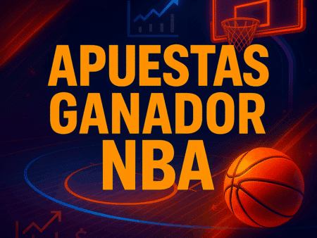 Apuestas Ganador NBA 2025: Favoritos, Pronóstico y Mejores Cuotas