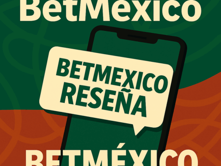 ¿Betmexico es confiable? Reseña en julio 2025