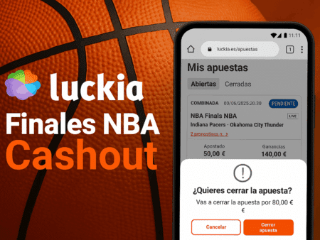 Cashout en Luckia: cómo usarlo estratégicamente en las Finales NBA 2025