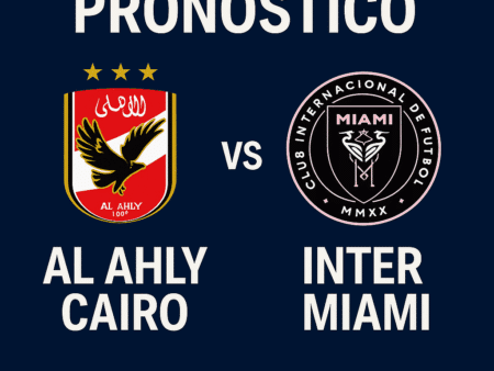 Pronóstico Al Ahly vs Inter Miami – Mundial de Clubes FIFA (14/06/2025)