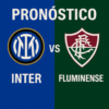 Pronóstico Inter Milán vs Fluminense – Mundial de Clubes FIFA (30/06/2025)