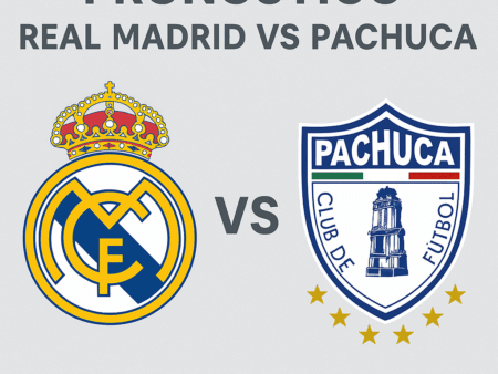 Pronóstico Real Madrid vs Pachuca – Mundial de Clubes FIFA (22/06/2025)