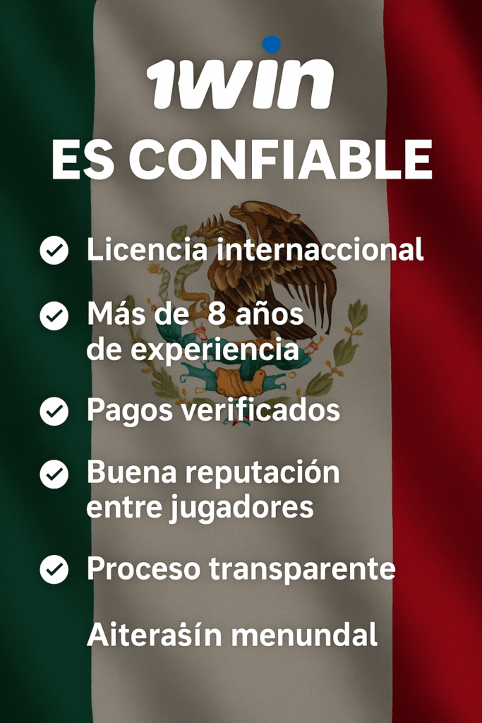 1win es confiable en México y Latam