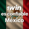 ¿1Win es Confiable en México? Análisis Completo y Honesto 2025