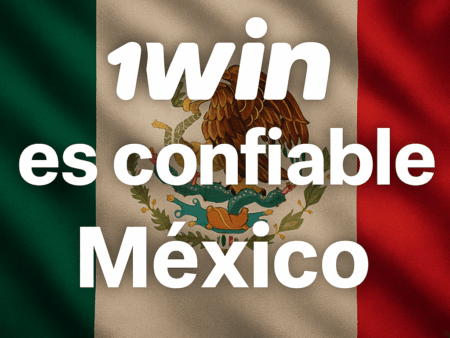 ¿1Win es Confiable en México? Análisis Completo y Honesto 2025