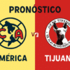 Pronóstico Club América vs Tijuana – Liga MX (16/07/2025)