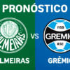 Pronóstico Palmeiras vs Gremio – Brasileirão Serie A (26/07/2025)