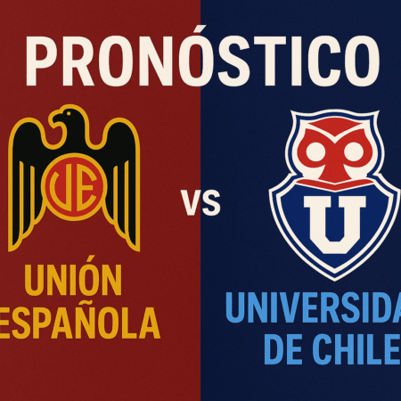 Pronóstico Unión Española vs Universidad de Chile – Liga de Primera (05/07/2025)