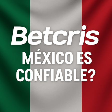 Betcris México 2025: Análisis Completo, Opiniones y Bonos de la Casa de Apuestas Deportivas
