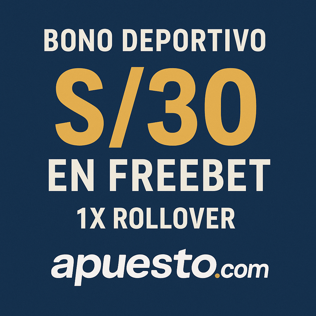 bono de bienvenida apuesto.com: S/30 en apuesta grátis