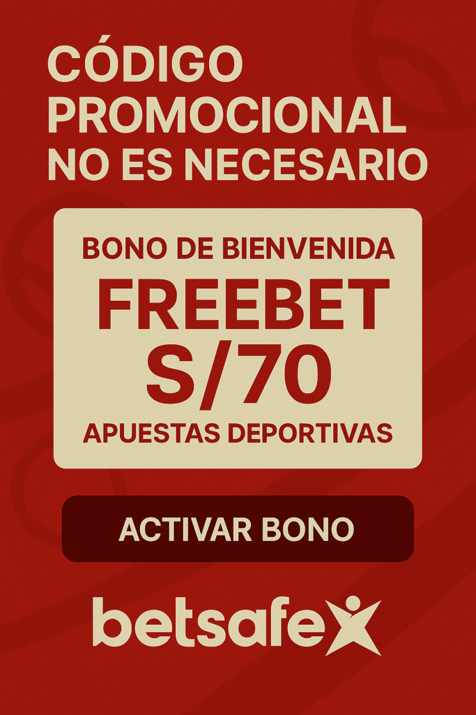 código promocional Betsafe Perú: Bono de Bienvenida