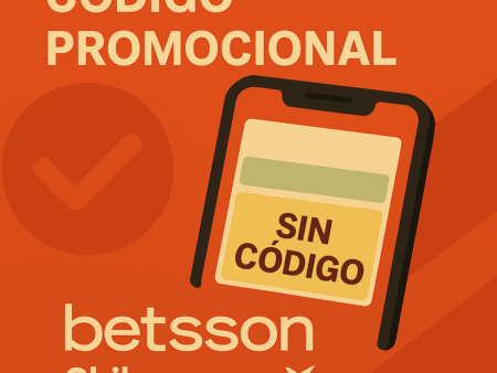 Código Promocional Betsson Chile 2025: Sin Código + Hasta $50.000 CLP Gratis