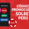 Código promocional Solbet Peru 2025: Hasta S/500 + S/30 gratis sin código ⭐