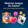 Top 8 Mejores Juegos de Casino para Ganar Dinero Real en Perú 2025