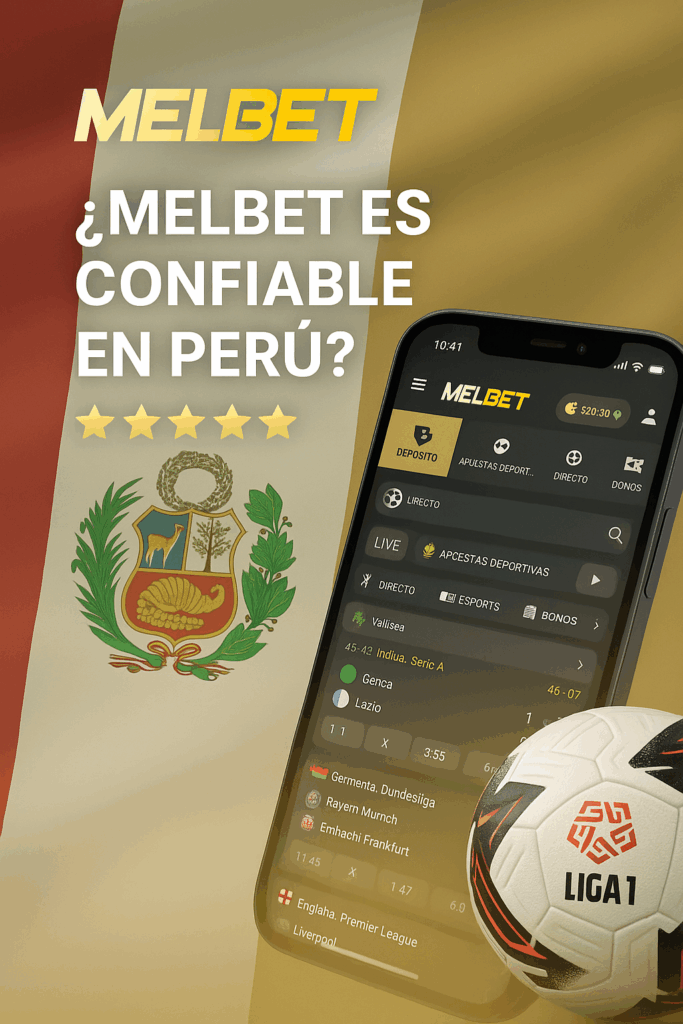 melbet es confiable en perú