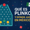 Plinko Casino en México: ¿es seguro, cómo funciona y dónde jugar?